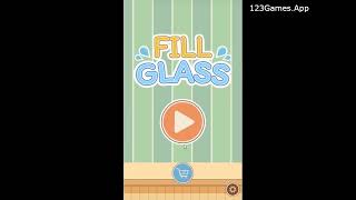 Fill Glass Gameplay & Walkthrough | Free at 123Games.App screenshot 5