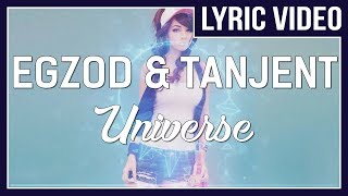 Egzod &amp; Tanjent - Universe [LYRICS] • No Copyright Sounds •