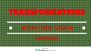 How to:  Transformation of the Absolute Value Parent Function