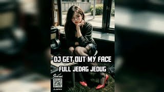 DJ get out my face full bass || sound viral tiktok