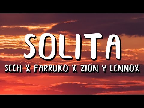 Sech – Solita (Letra/Lyrics) ft. Farruko, Zion y Lennox