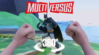 MultiVersus in 360/VR