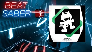 BEAT SABER | Tristam - Till It's Over [Monstercat] | S Rank - Expert+ | Glurex🐉