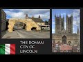 The Roman city of Lincoln