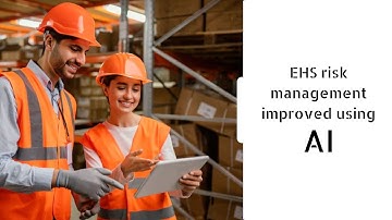 EHS Risk Management improved using AI
