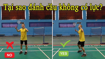 ENGSUB| TẠI SAO ĐÁNH CẦU KHÔNG CÓ LỰC VÀ CÁCH KHẮC PHỤC