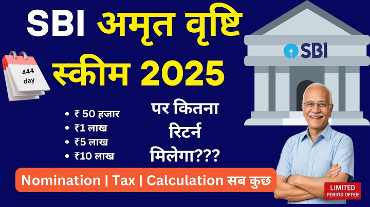 "Amrit Vrishti" SBI Fixed Deposit Scheme 2025 | SBI FD scheme for Senior Citizen 2025