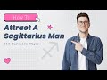 How To Attract A Sagittarius Man