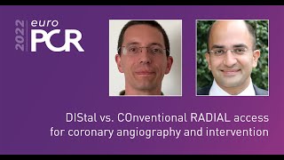 DIStal vs. COnventional RADIAL access for coronary angiography and intervention - #EuroPCR 2022