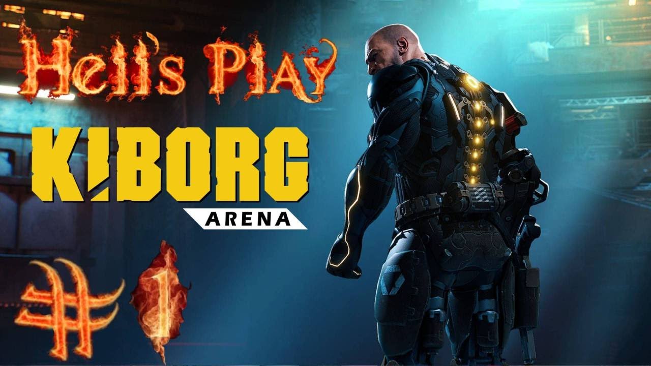#1 Kiborg: Arena - Воюем на арене