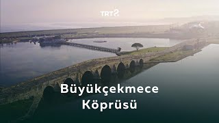 Büyükçekmece Köprüsü Koca Sinan