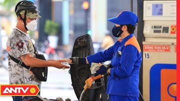 Đề Xuất Giảm 1.000 Đồng/Lít Thuế Bảo Vệ Môi Trường Đối Với Xăng | Tin tức 24h | ANTV