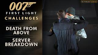 007 First Light - "Death from Above" and "Server Breakdown" Challenges