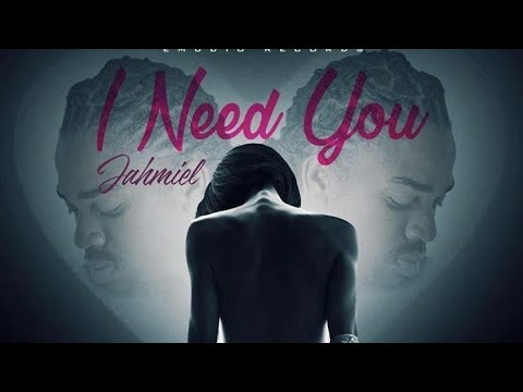 Jahmiel - I Need You