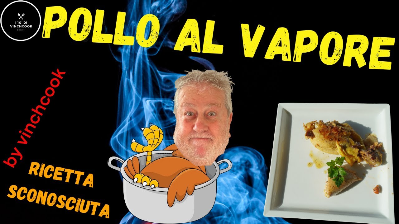 Pollo al vapore: Ricetta sconosciuta