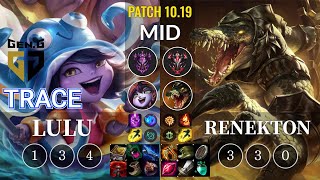 GEN TrAce Lulu vs Renekton Mid - KR Patch 10.19