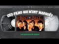 Ces films qui mont marqus  best of the best