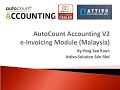 AutoCount v2 E-Invoicing Malaysia (华语）by Attivo Solution Sdn Bhd