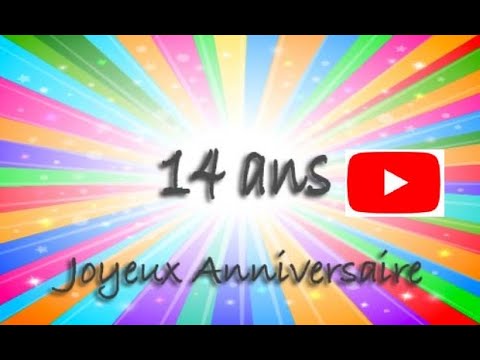 14 Ans Sur Youtube Anniversaire Youtube