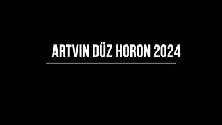 ARTVİN DÜZ HORON 2024 Resimi