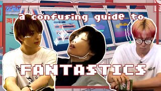 👾a confusing guide to FANTASTICS🌟