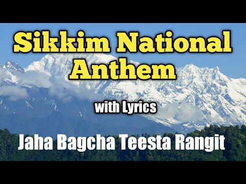 Sikkim State song  Patriotic Song Sikkim  Jaha Bagcha Teesta Rangit   Lyrics