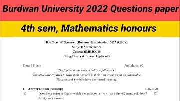 CC10,Ring Theory & linear Algebra-1 Questions paper of Burdwan University (mathematics,2022)