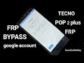 حذف حساب جوجل TECNO POP 2 plus FRP BYPASS GOOGL ACCOUNT tecno pop 2 plus