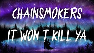 The Chainsmokers – It Won&#39;t Kill Ya ft. Louane (Lyrics / Lyric Video)