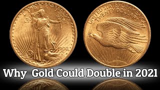 Why Gold Could Double in 2021