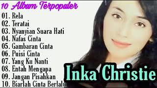 INKA Christie. full album no2 lagu bikin sesek