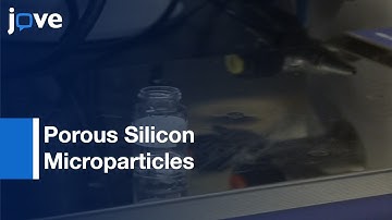 Porous Silicon Microparticles For Delivery Of siRNA Therapeutics l Protocol Preview