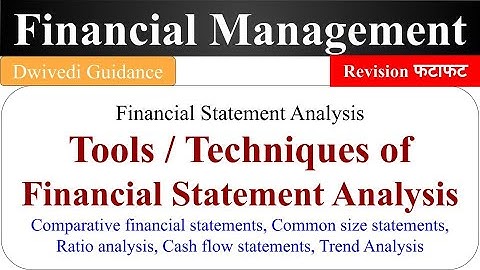 Techniques of Financial Statement Analysis, Comparative, Cashflow, Common Size Statements, Financial