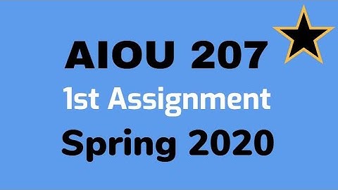 AIOU 207 first Assignment Spring 2020 I Moalim