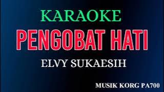 PENGOBAT HATI -  ELVY SUKAESIH - KARAOKE NADA CEWEK   FULL LIRIK || KORG PA700