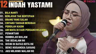 INDAH YASTAMI FULL ALBUM - BILA NANTI - BERLAYAR TAK BERTEPIAN || COVER AKUSTIK TERBAIK 2024