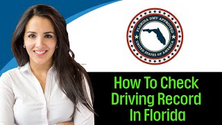 How To Check Driving Record In Florida (2025)