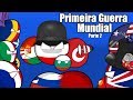 A Primeira Guerra Mundial - Parte 2