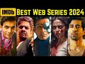 Top 10 best indian web series in 2024