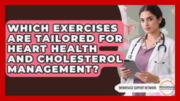 Which Exercises Are Tailored For Heart Health And Cholesterol Management?