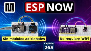 Comunica tus ESP32 sin WiFi con ESP-NOW