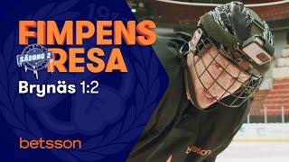 Fimpens Resa Säsong 2: Brynäs - Del 1:2