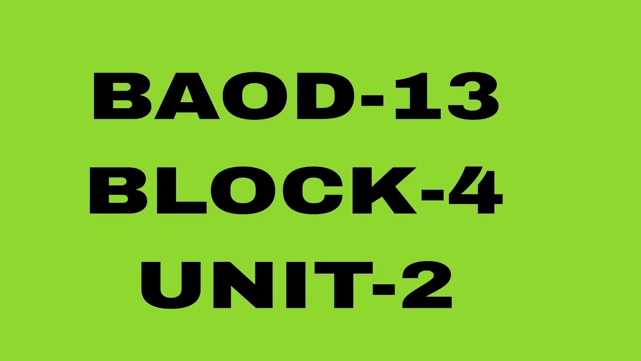 OSOU//BAOD-13//BLOCK-4//UNIT-2