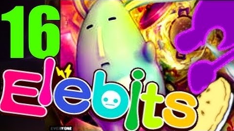 Lets Play Elebits Part 16; Large And In Charge