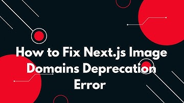 Fix "images.domains" Deprecated in Next.js 🚀 | Use "images.remotePatterns" Instead!