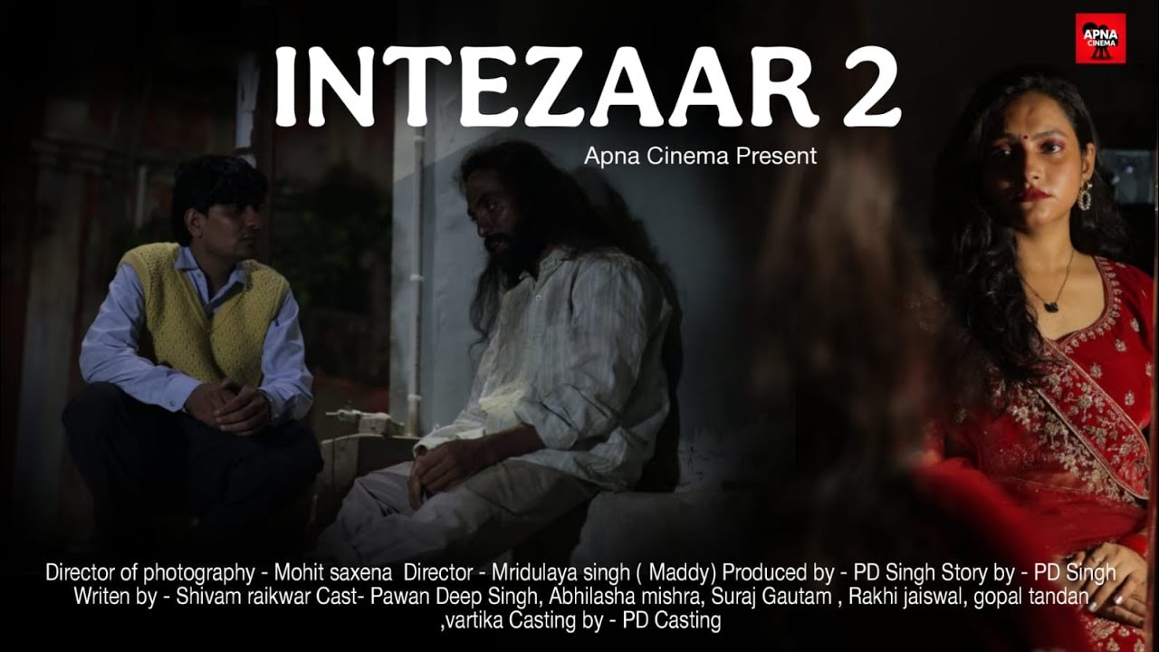 INTEZAAR 2 । Teaser- Short Film। Pawan Deep Singh। Abhilasha Mishra ...