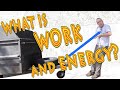 What is the work energy theorem: how is energy and work connected?