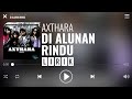 Axthara  di alunan rindu lirik