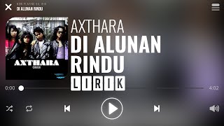 Axthara - Di Alunan Rindu [Lirik]