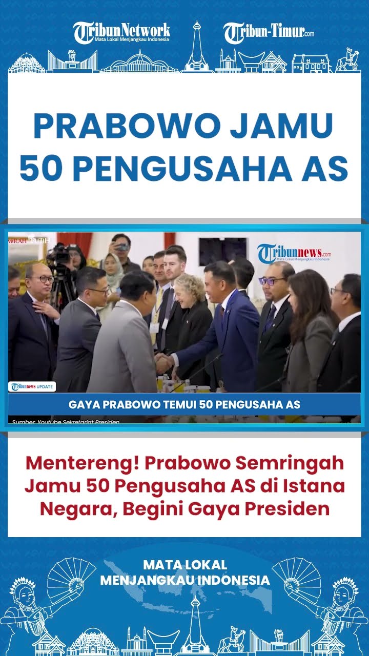 SHORT Momen Presiden Prabowo Jamu 50 Pengusaha AS di Istana Negara